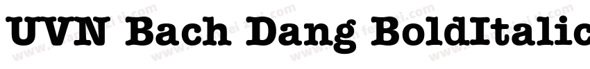 UVN Bach Dang BoldItalic字体转换